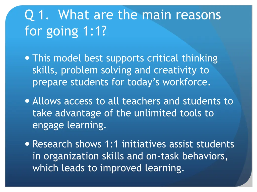 q 1 what are the main reasons for going 1 1