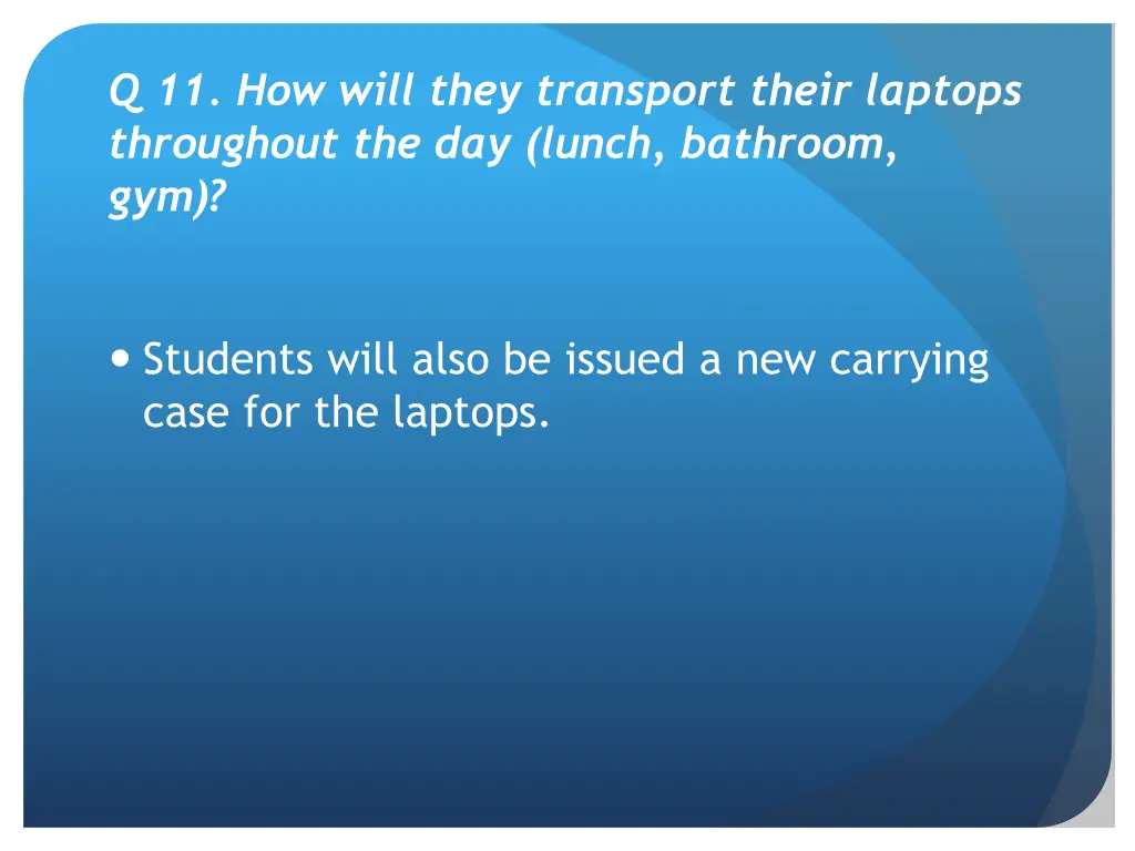 q 11 how will they transport their laptops