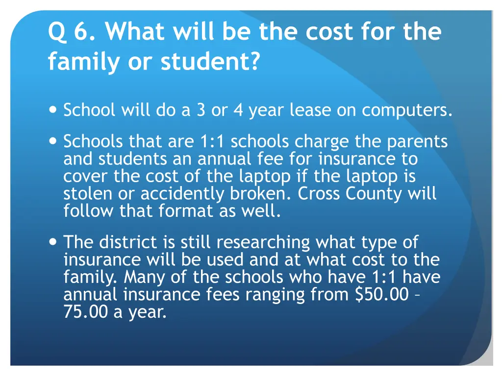 q 6 what will be the cost for the family