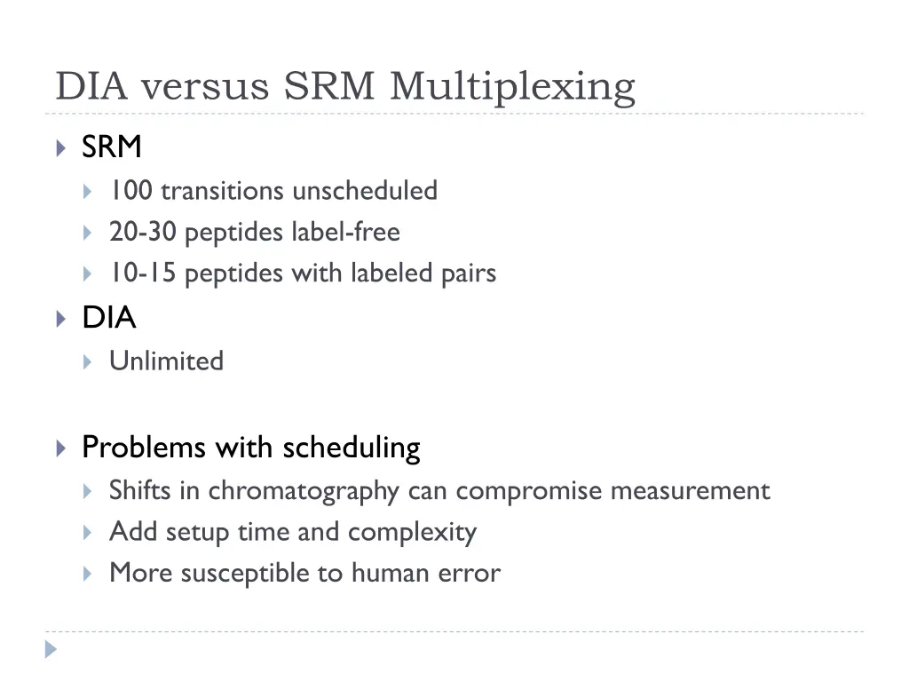 dia versus srm multiplexing