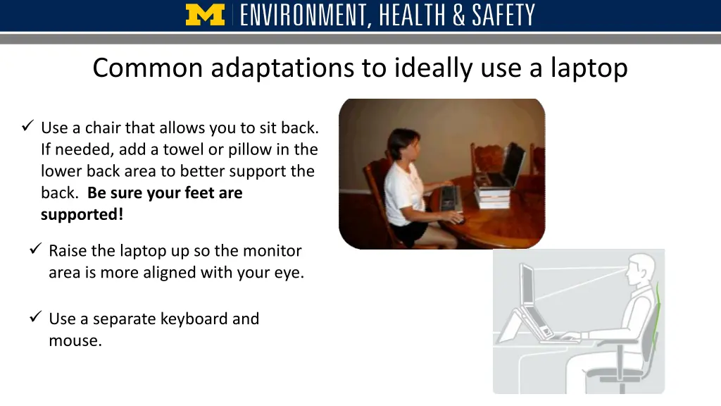 common adaptations to ideally use a laptop