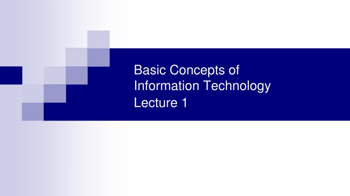 basic concepts of information technology lecture 1