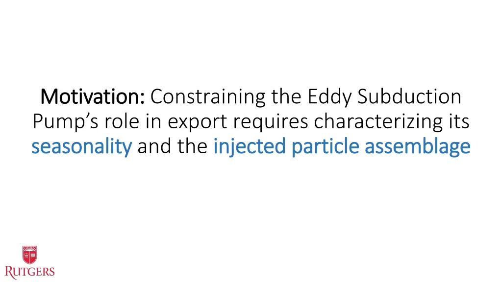 motivation motivation constraining the eddy