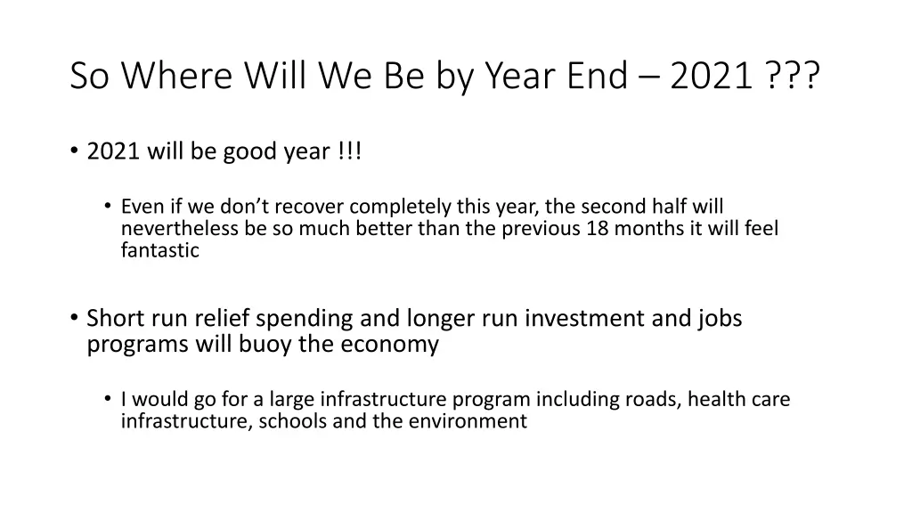 so where will we be by year end 2021
