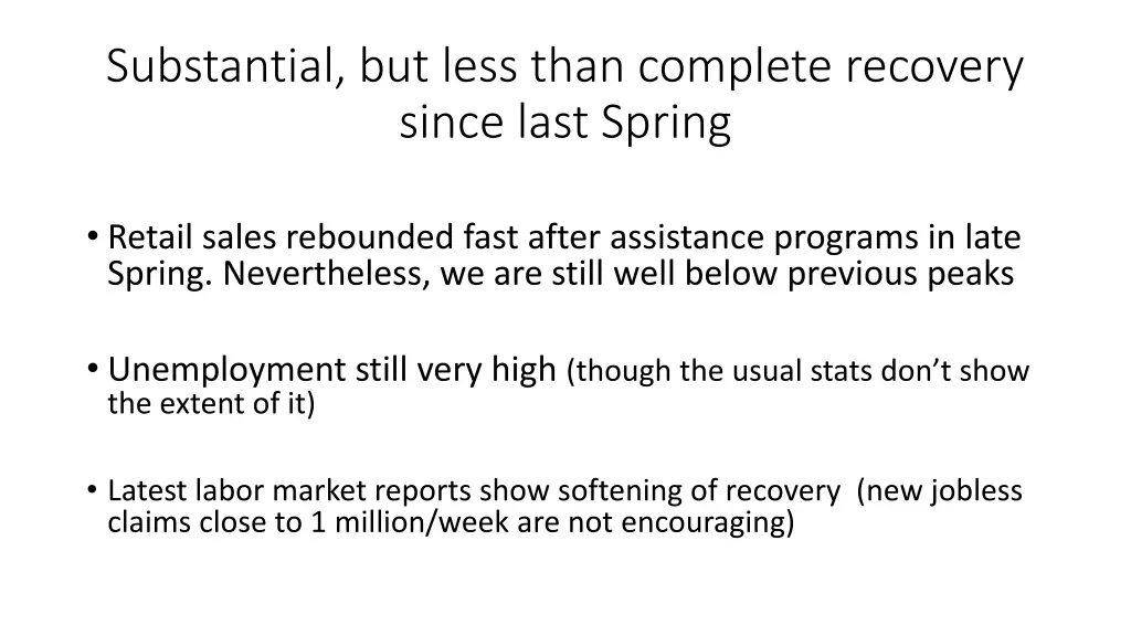 substantial but less than complete recovery since