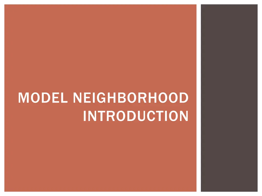 model neighborhood introduction