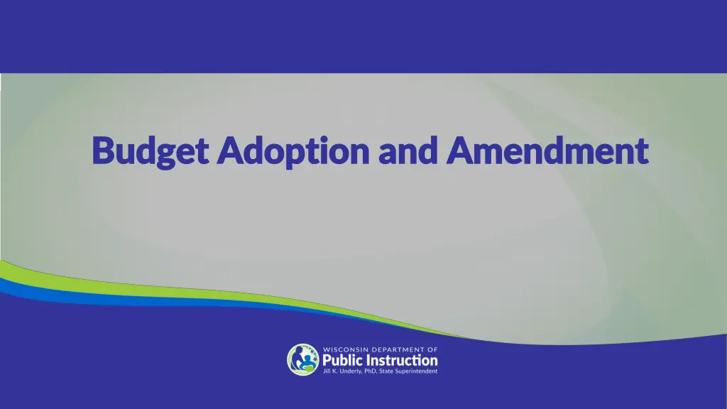 budget adoption and amendment budget adoption