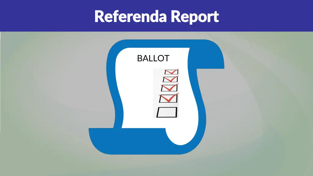 referenda report referenda report