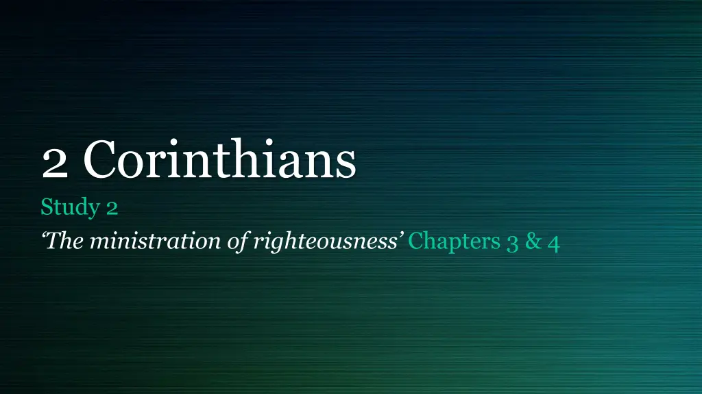 2 corinthians study 2 the ministration