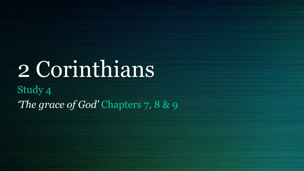 2 corinthians study 4 the grace of god chapters