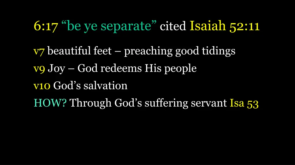 6 17 be ye separate cited isaiah 52 11