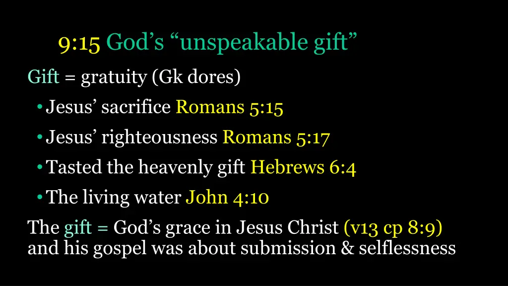 9 15 god s unspeakable gift