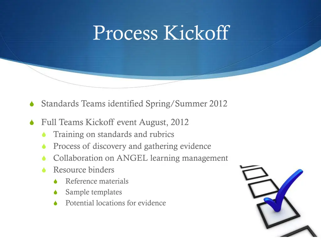 process kickoff