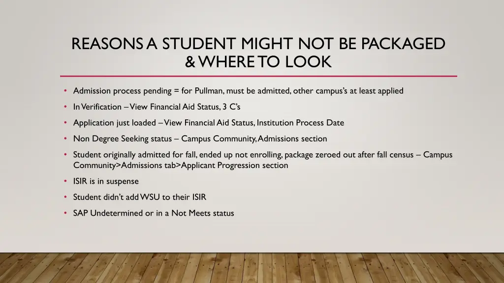 reasons a student might not be packaged where