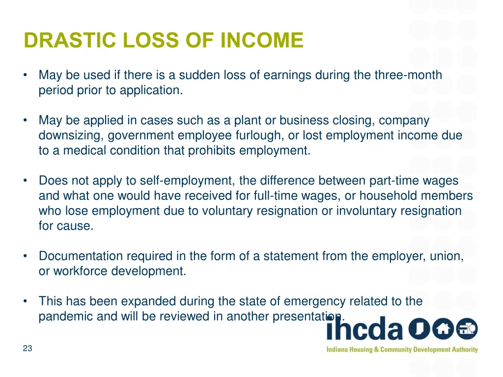 drastic loss of income