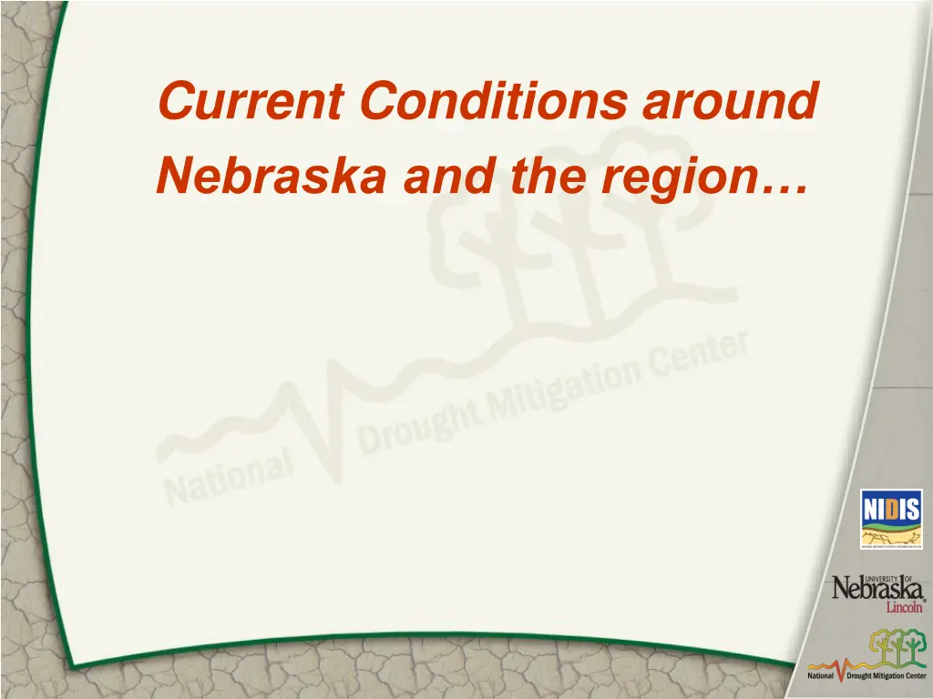 current conditions around nebraska and the region