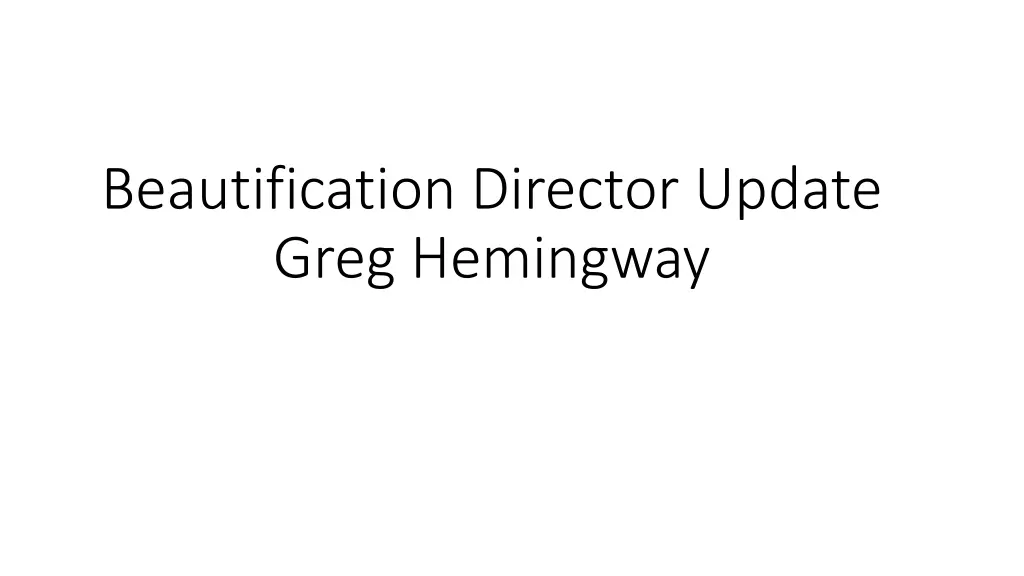 beautification director update greg hemingway