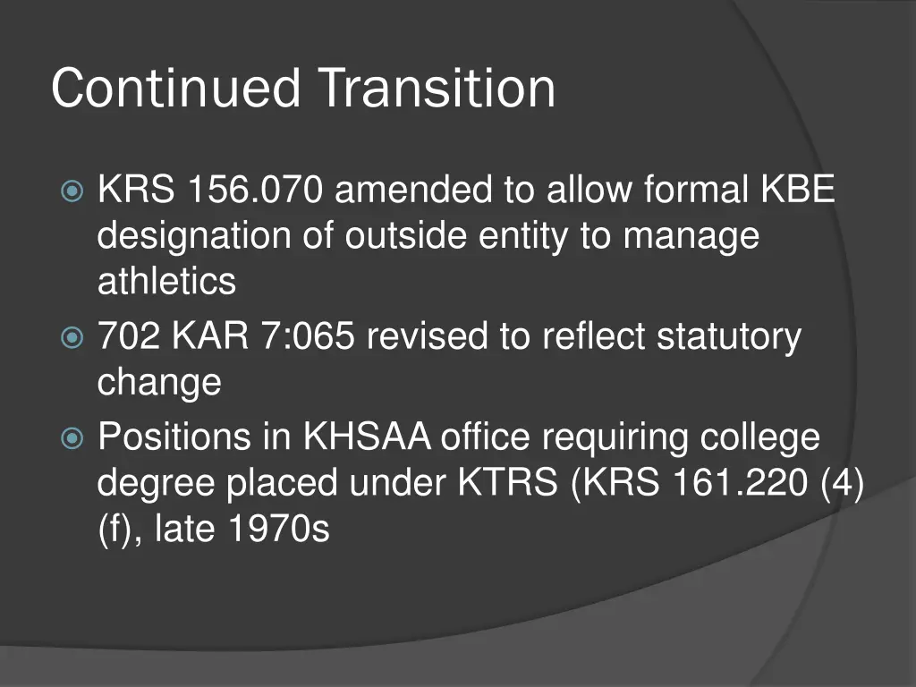 continued transition