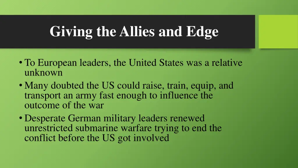 giving the allies and edge