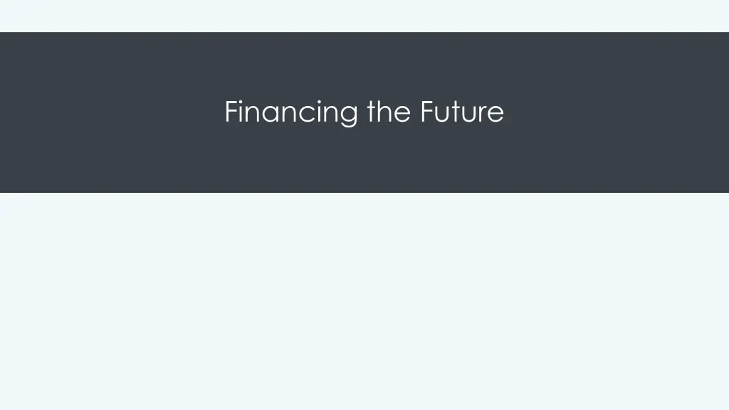 financing the future