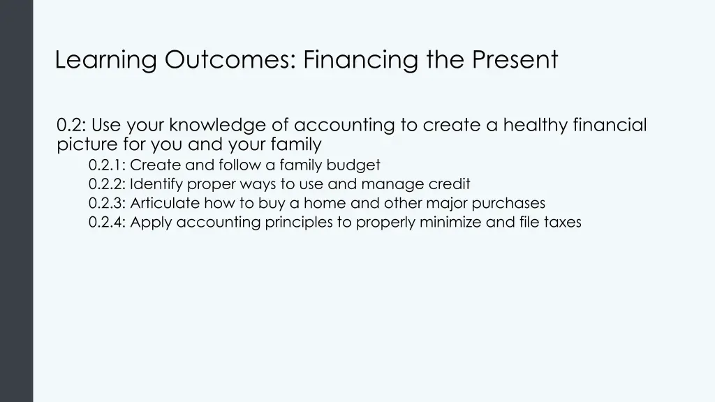 learning outcomes financing the present