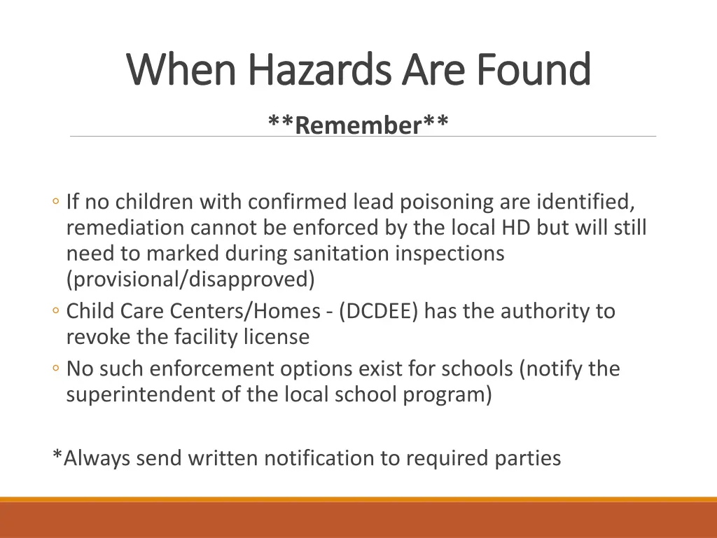 when hazards are found when hazards are found