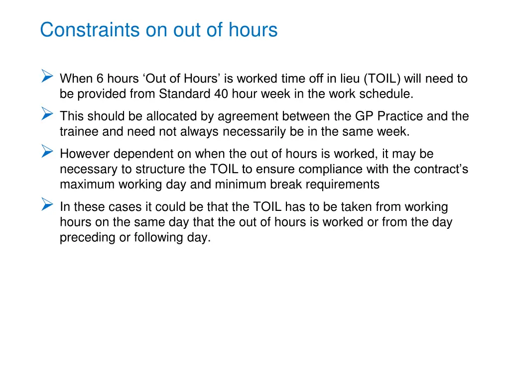 constraints on out of hours