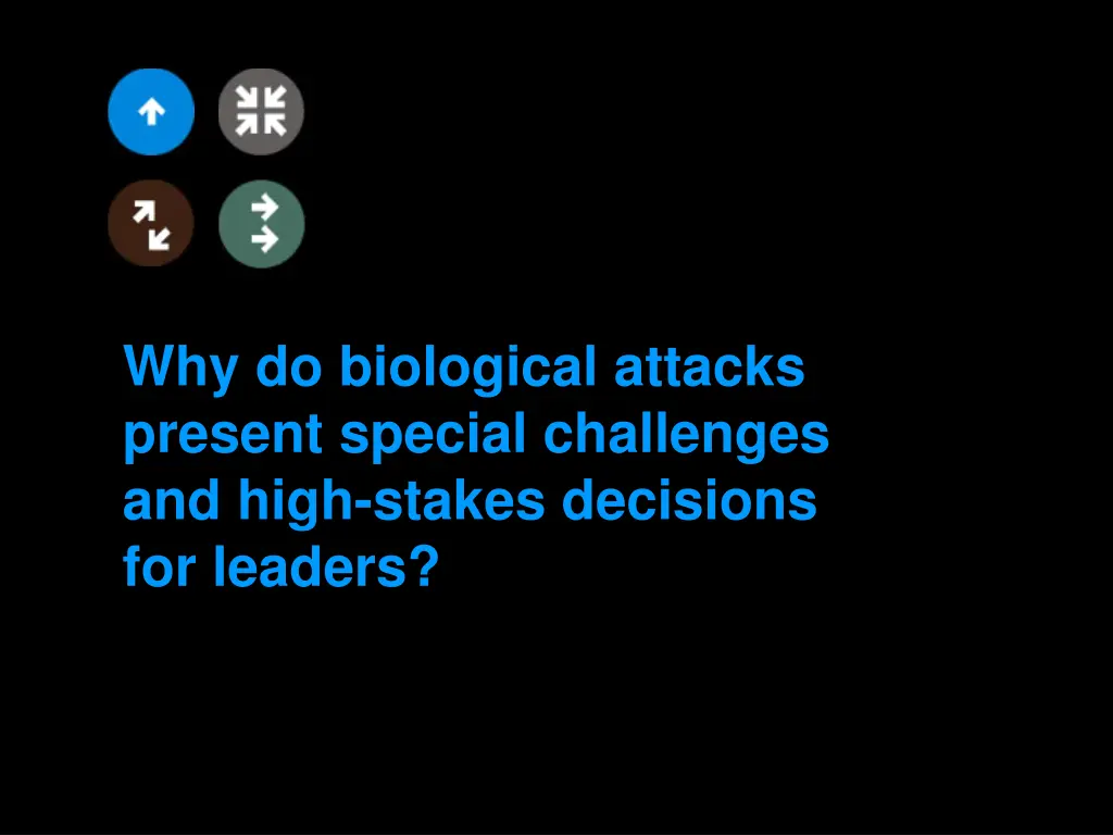 why do biological attacks present special