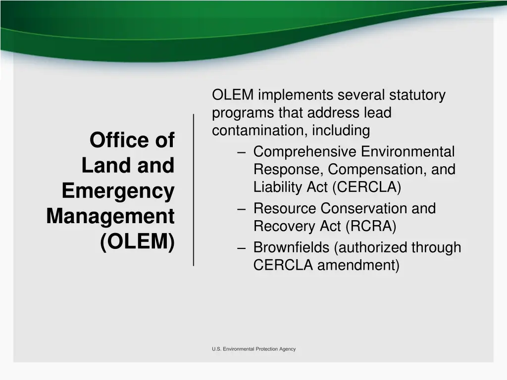 olem implements several statutory programs that