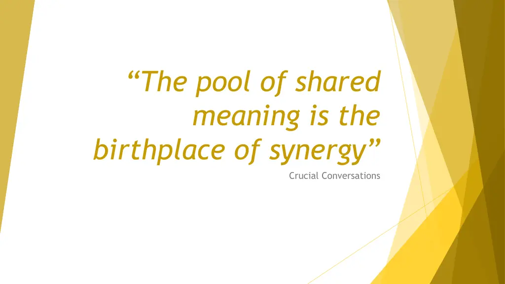 the pool of shared meaning is the birthplace