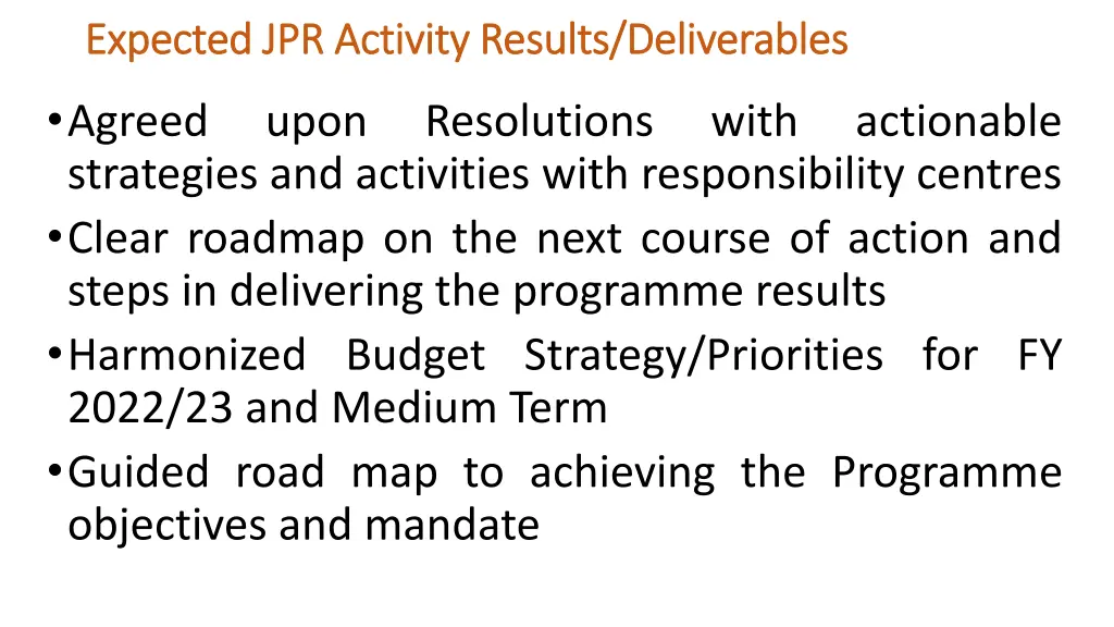 expected jpr activity results deliverables