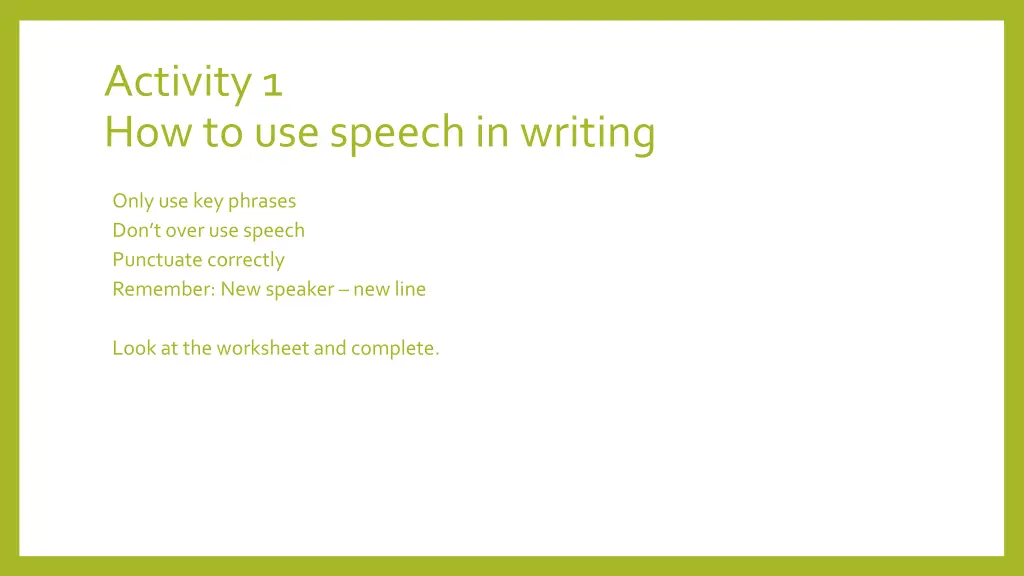 activity 1 how to use speech in writing