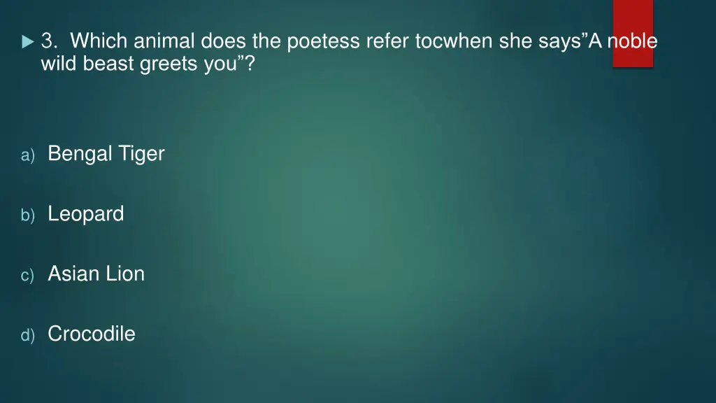 3 which animal does the poetess refer tocwhen