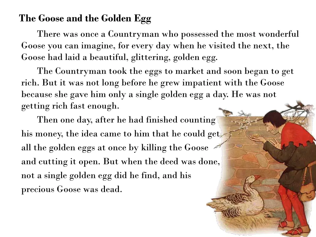 the goose and the golden egg there was once