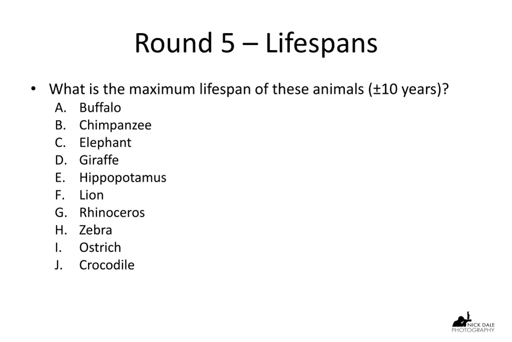 round 5 lifespans