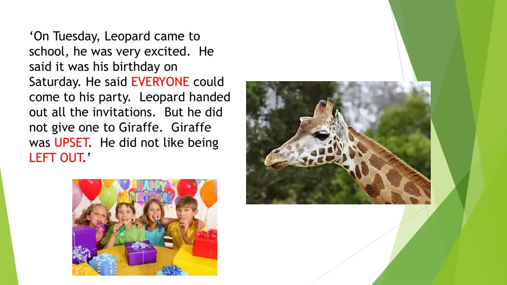 on tuesday leopard came to school he was very