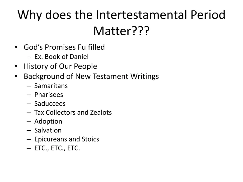 why does the intertestamental period matter