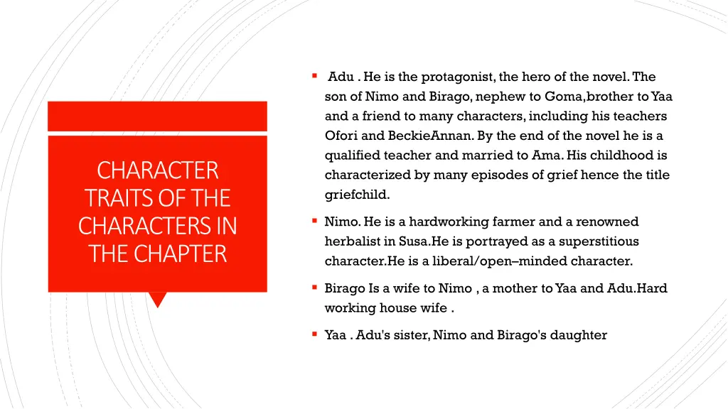 adu he is the protagonist the hero of the novel