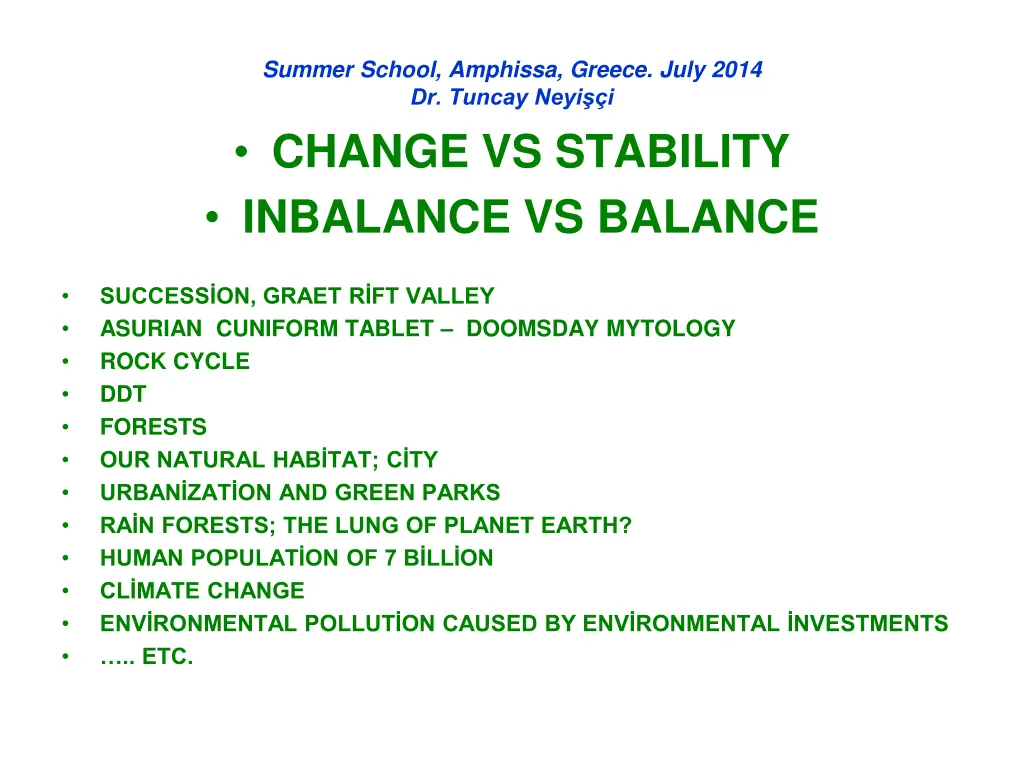 summer school amphissa greece july 2014 dr tuncay 12