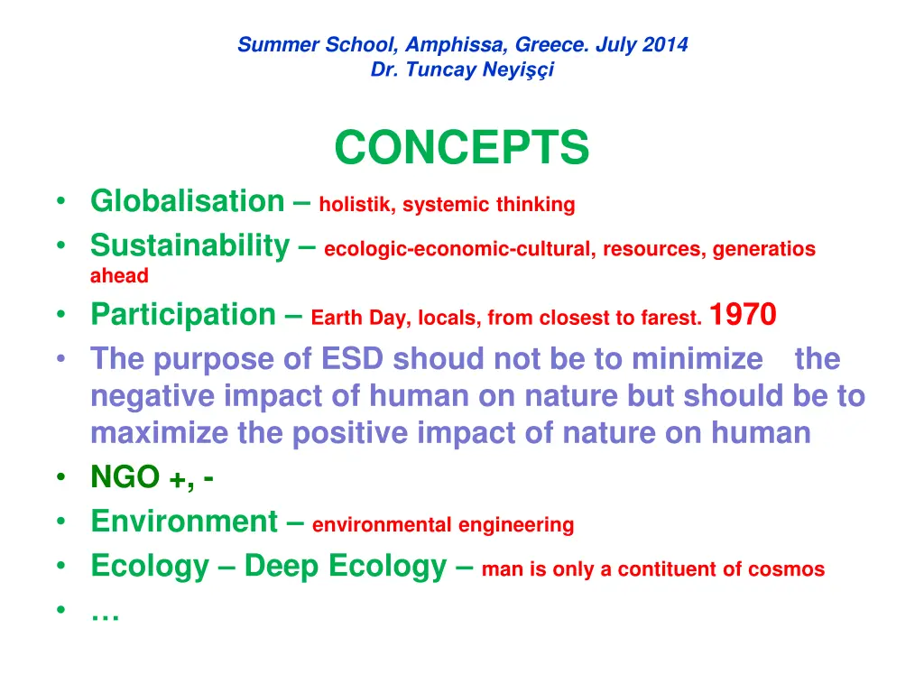 summer school amphissa greece july 2014 dr tuncay 2