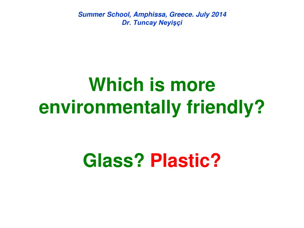 summer school amphissa greece july 2014 dr tuncay 8