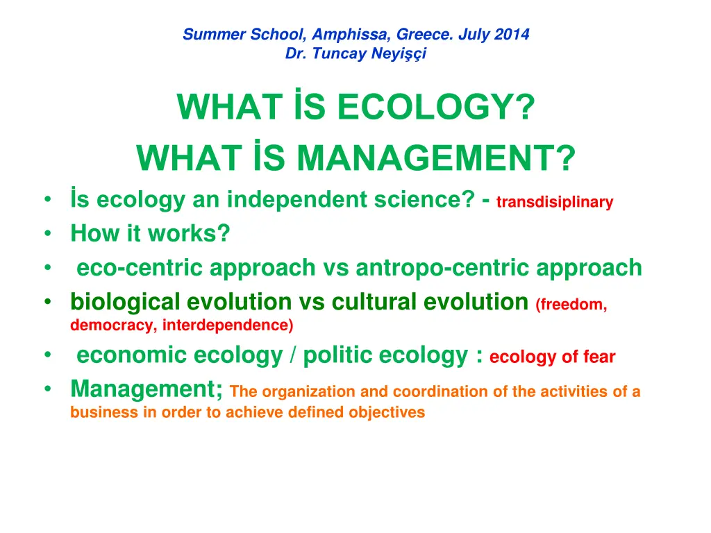 summer school amphissa greece july 2014 dr tuncay 9