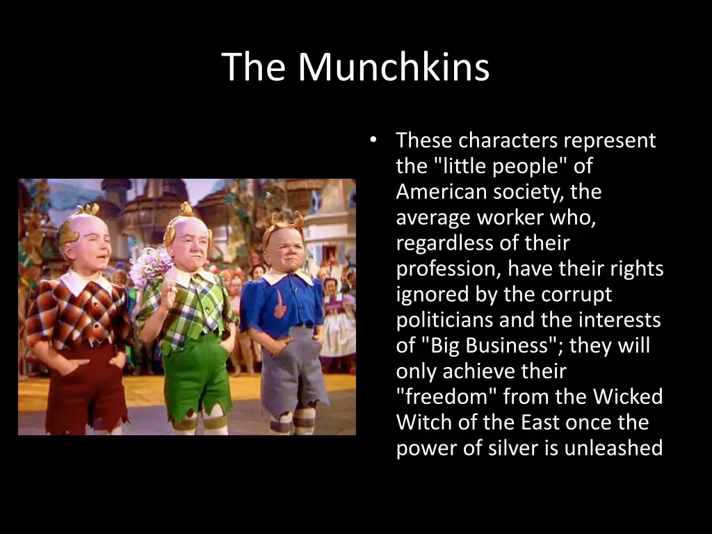 the munchkins