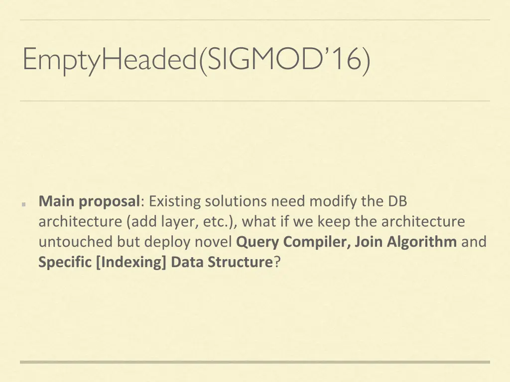 emptyheaded sigmod 16