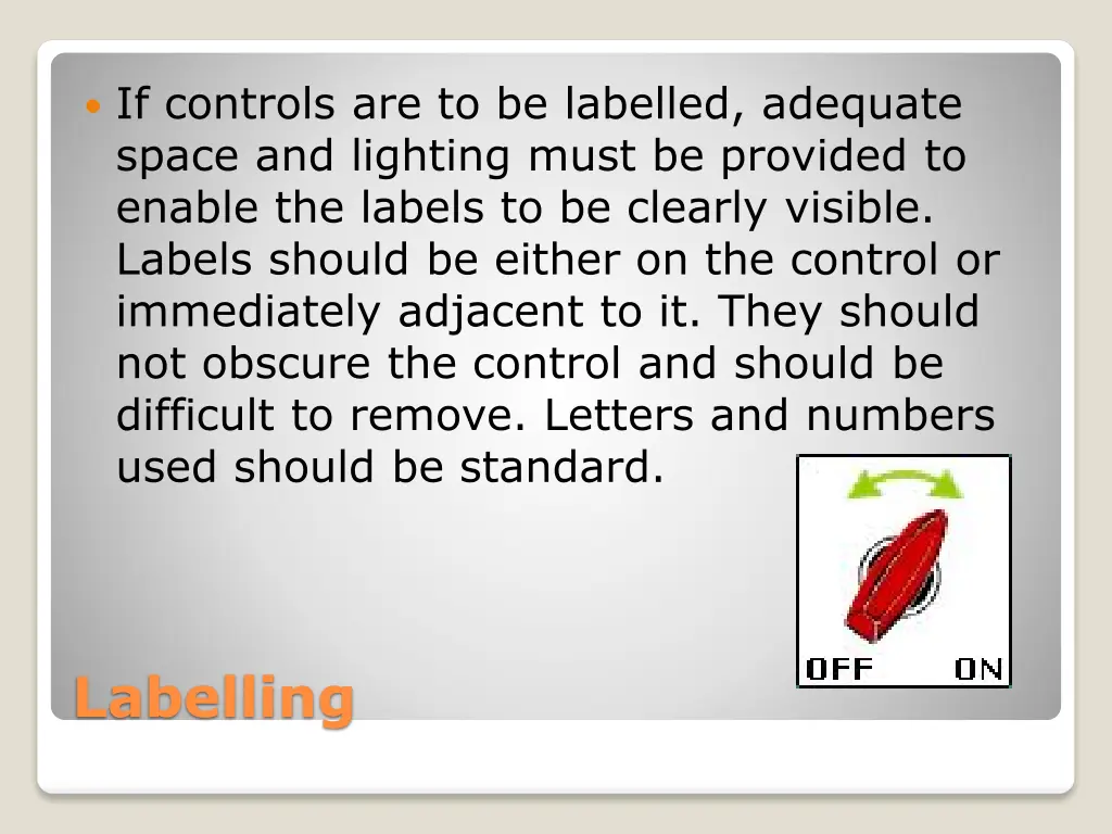 if controls are to be labelled adequate space