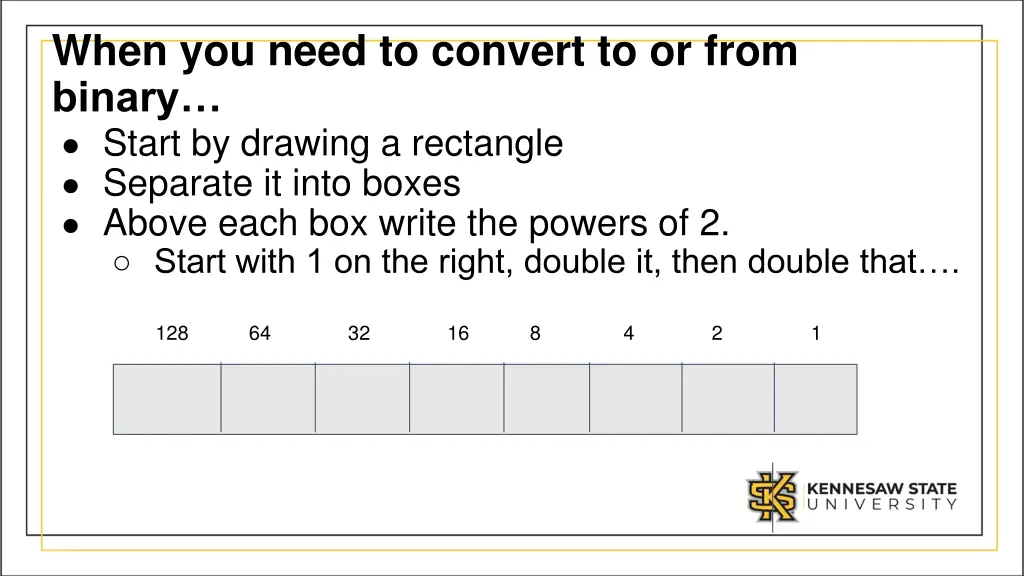 when you need to convert to or from binary start