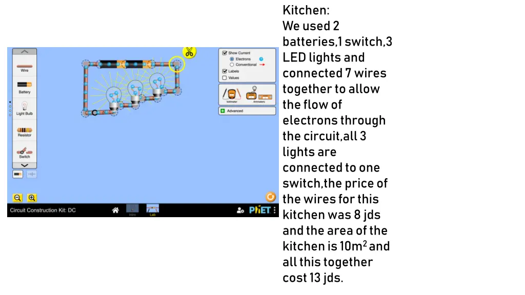 kitchen we used 2 batteries 1 switch 3 led lights