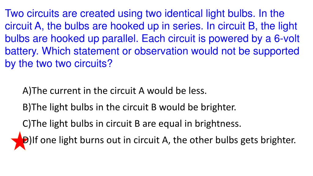 two circuits are created using two identical