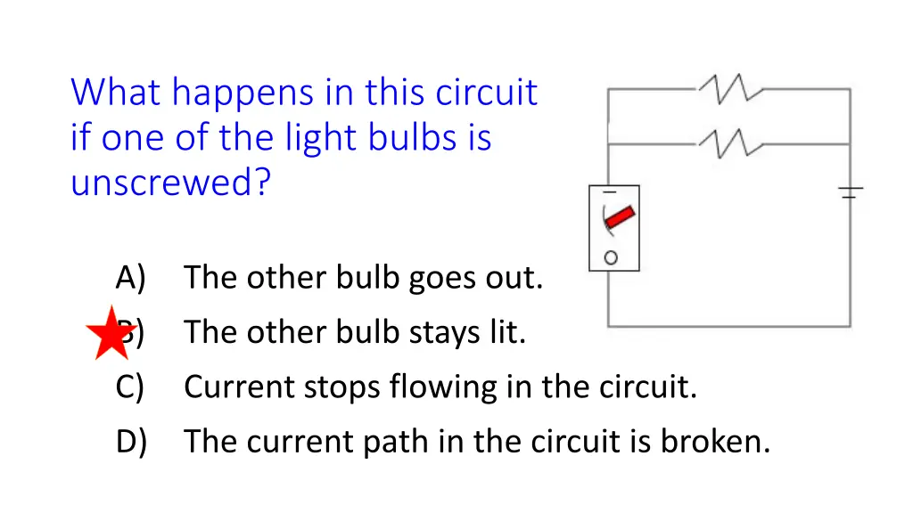 what happens in this circuit if one of the light