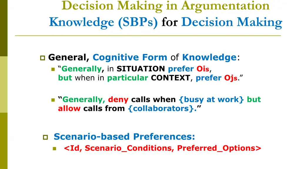 decision making in argumentation knowledge sbps